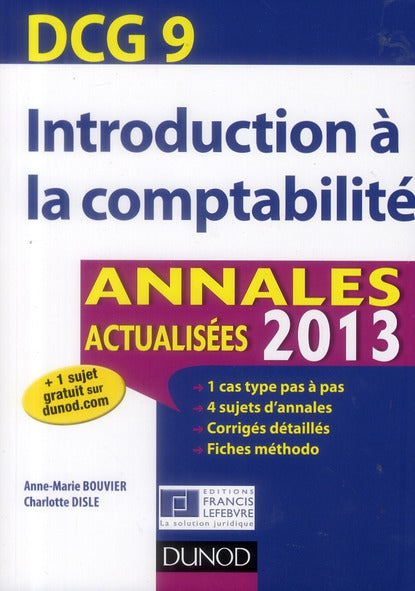 DCG 9 ; introduction à la comptabilité ; annales actualisées (édition 2013)