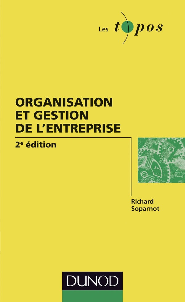 Organisation et gestion de l'entreprise (2e édition)