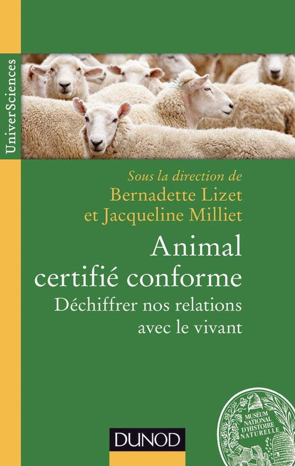 Animal certifié conforme ; déchiffrer nos relations avec le vivant
