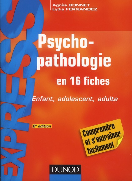Psychopathologie ; enfant, adolescent, adulte (2e édition)