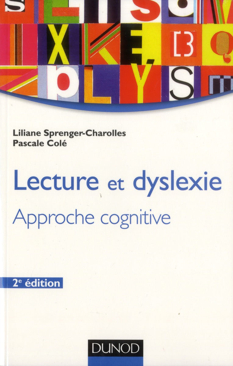 Lecture et dyslexie - 2e ed. - approche cognitive