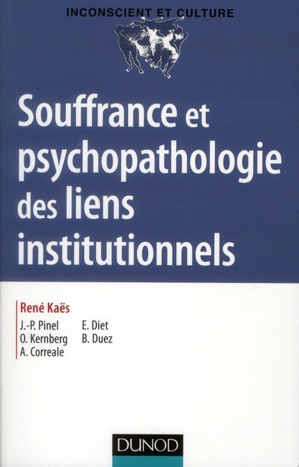 Souffrance et psychopathologie des liens institutionnels