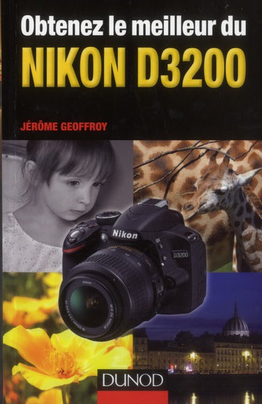 Obtenez le meilleur du Nikon D3200