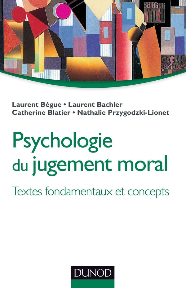 Psychologie du jugement moral ; textes fondamentaux et concepts