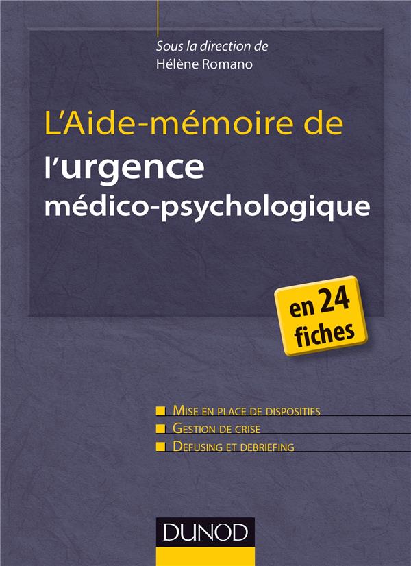 L'aide-mémoire de l'urgence médico-psychologique en 24 fiches