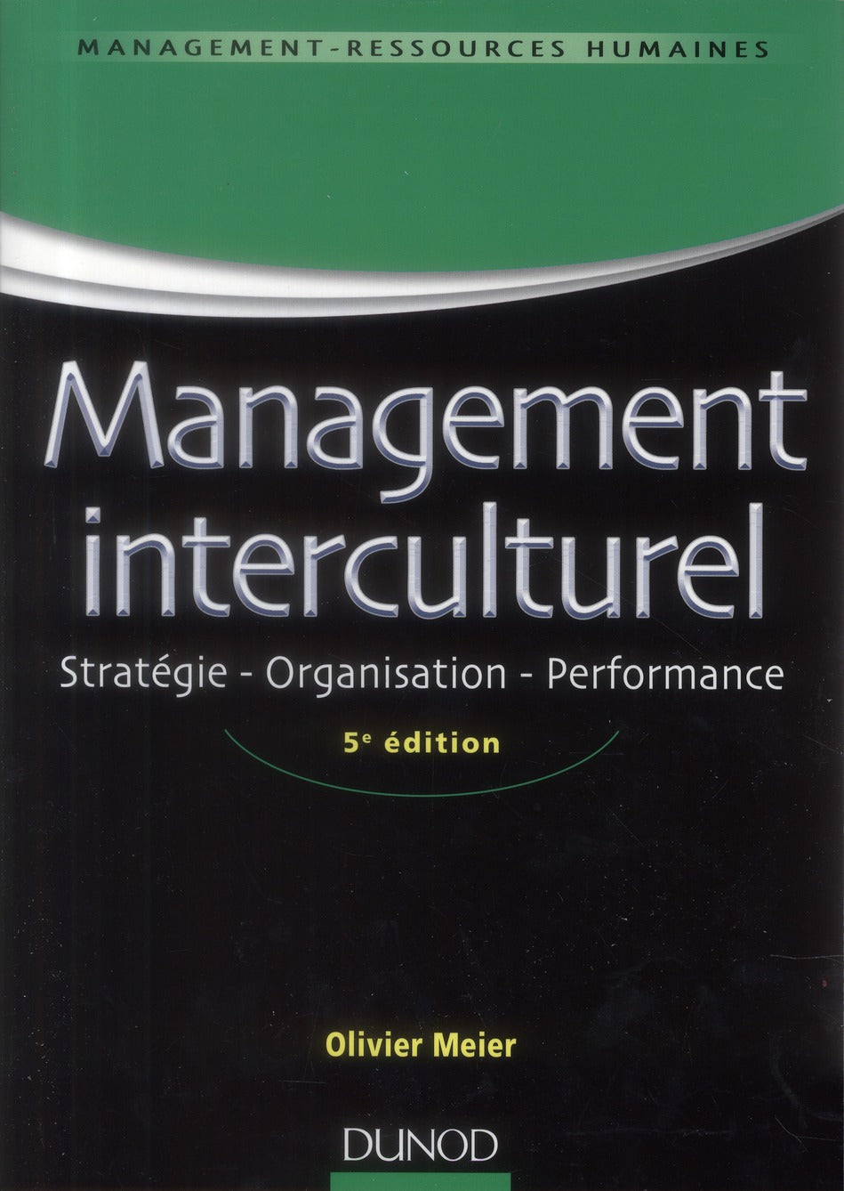 Management interculturel ; stratégie, organisation, performance (5e édition)