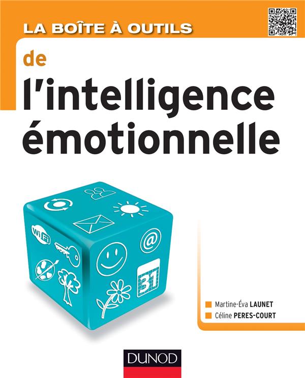 La boîte à outils : la boîte à outils de l'intelligence émotionnelle