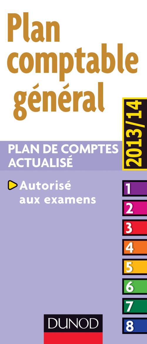 Plan comptable général ; plan de comptes actualisé (édition 2013/2014)
