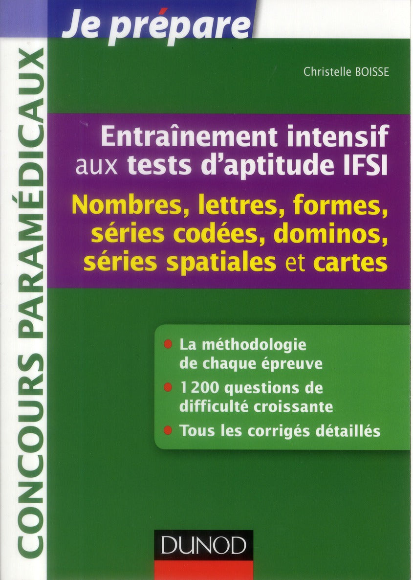 Je prépare : entraînement intensif aux tests d'aptitude IFSI Tome 2 ; nombres, lettres, formes, dominos, cartes, Spatiale