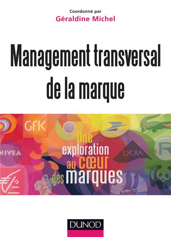 Management transversal de la marque ; une exploration au coeur des marques