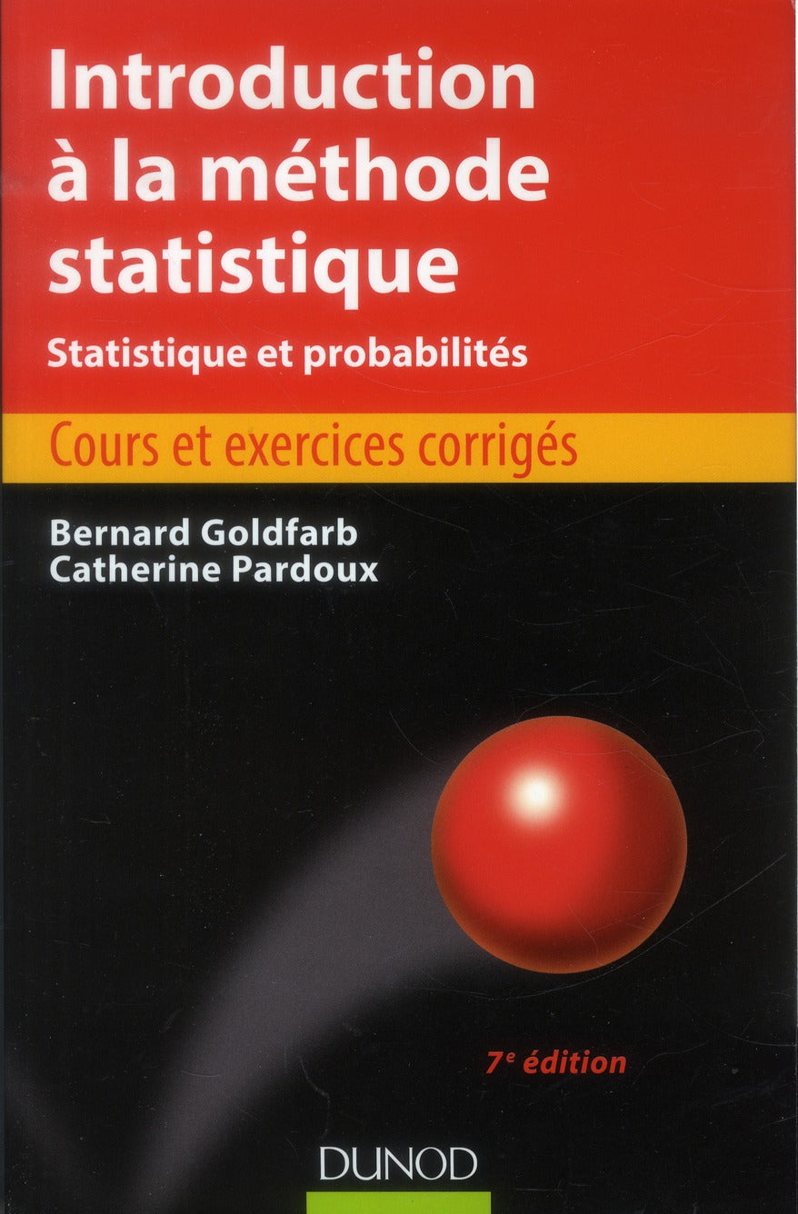 Introduction à la méthode statistique ; statistique et probabilités (7e édition)