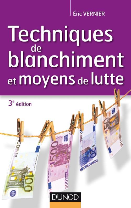 Techniques de blanchiment et moyens de lutte (3e édition)