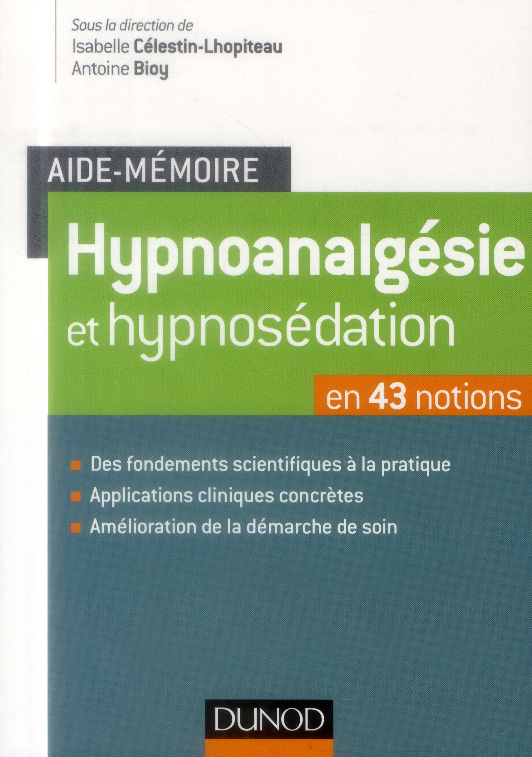 Aide-mémoire : hypnoanalgésie et hypnosédation en 43 notions