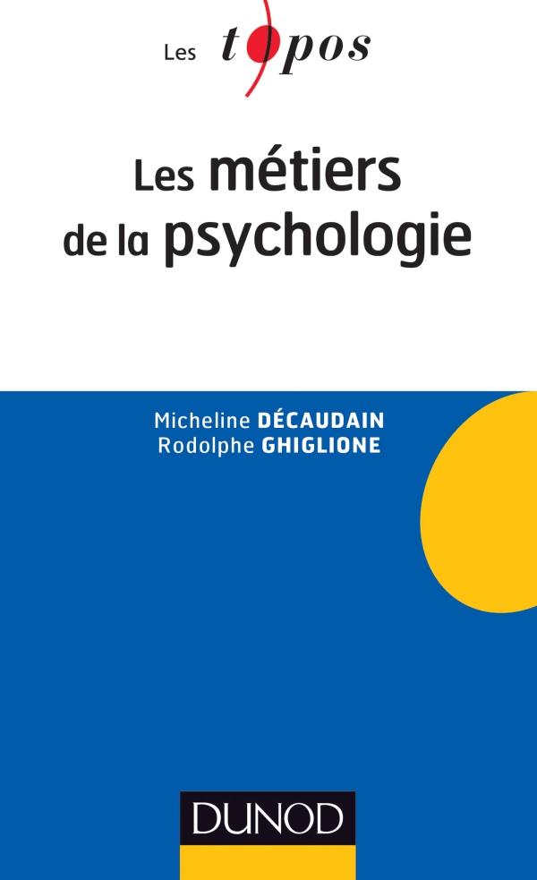 Les métiers de la psychologie (2e édition)