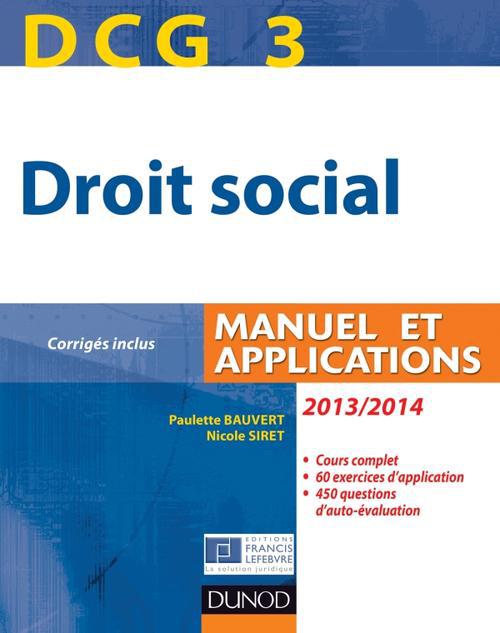DCG 3 ; droit social ; manuel et applications, corrigés inclus (édition 2013/2014)