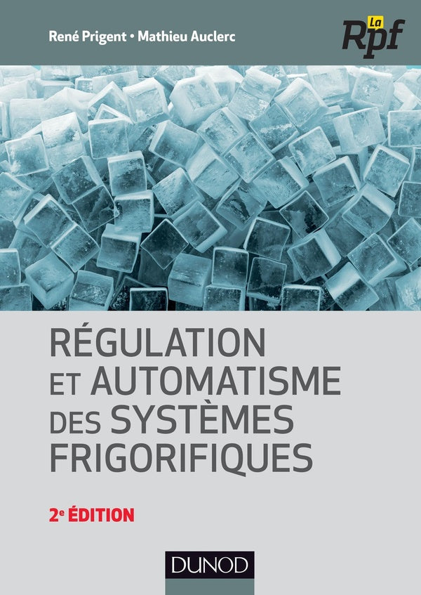 Régulation et automatisme des systèmes frigorifiques (2e édition)