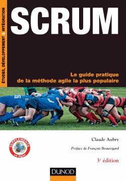 SCRUM ; le guide pratique de la méthode agile la plus populaire (3e édition)