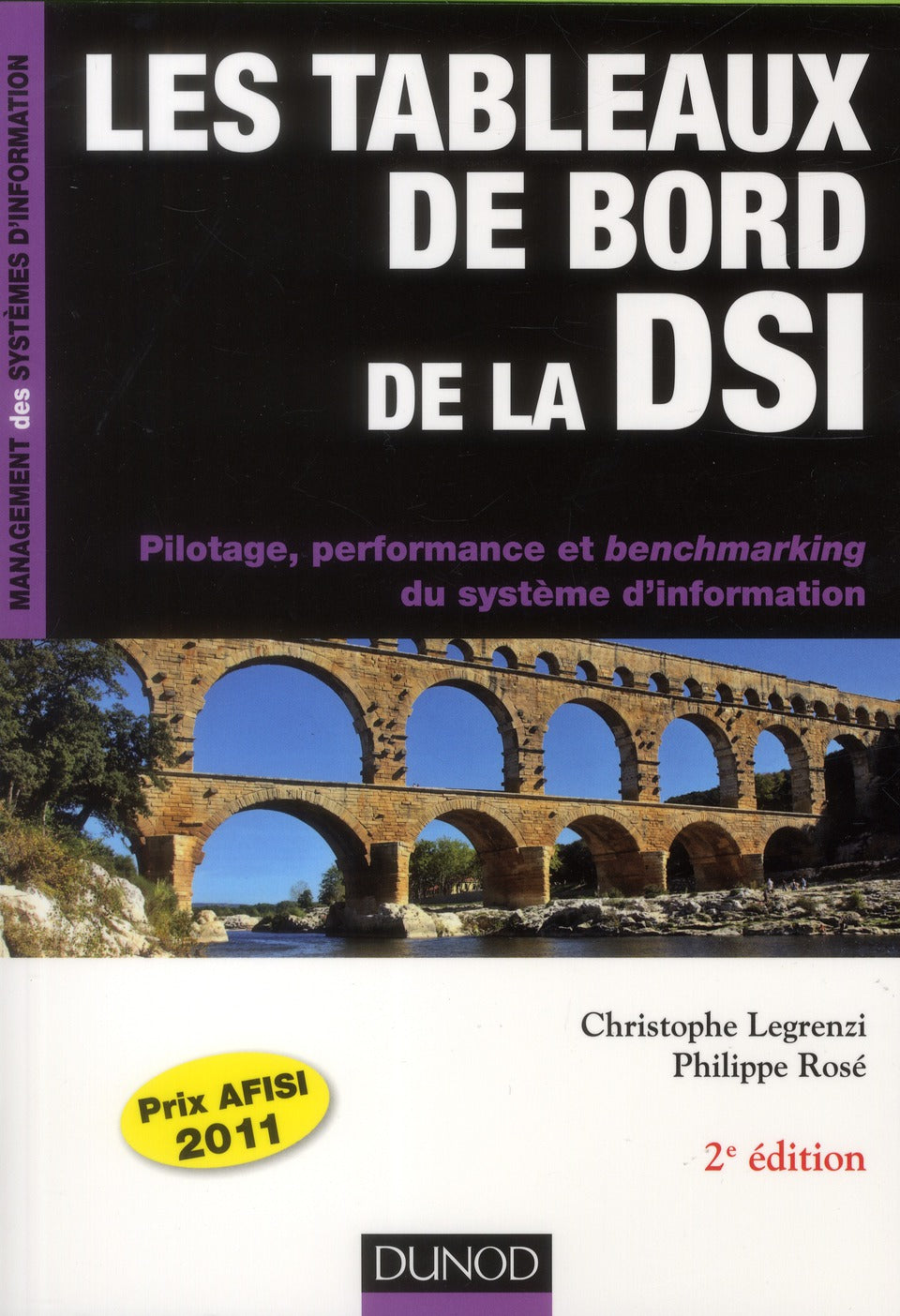 Les tableaux de bord de la DSI ; pilotage, performance et benchmarking du système d'information (2e édition)
