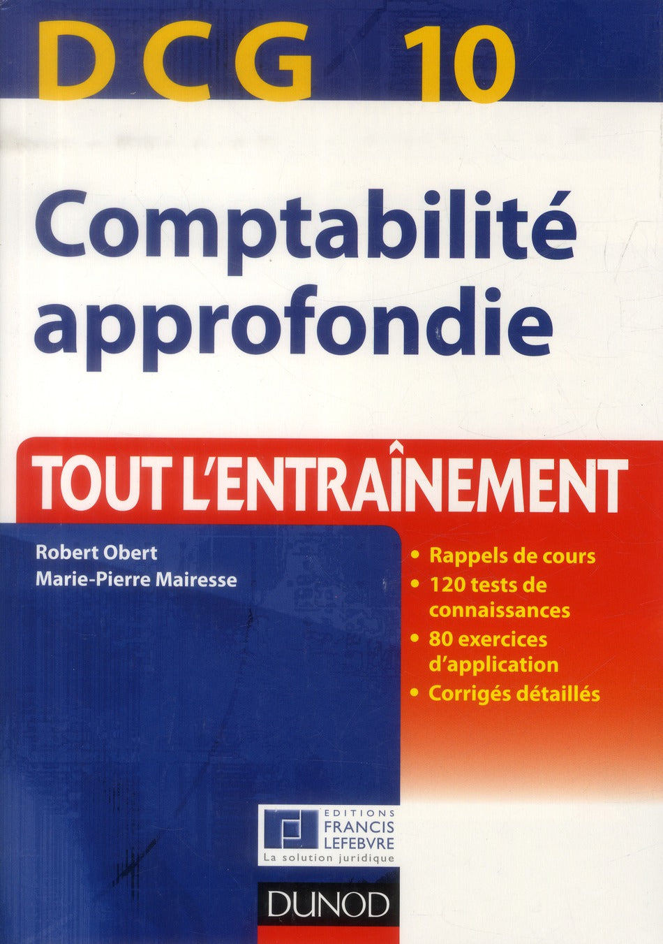 DCG 10 ; comptabilité approfondie ; tout l'entraînement (édition 2013/2014)
