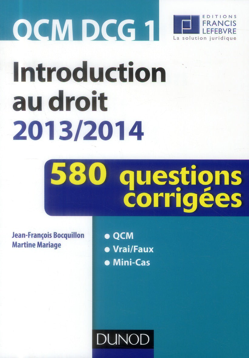 DCG 1 ; introduction au droit ; 580 questions corrigées (édition 2013/2014)