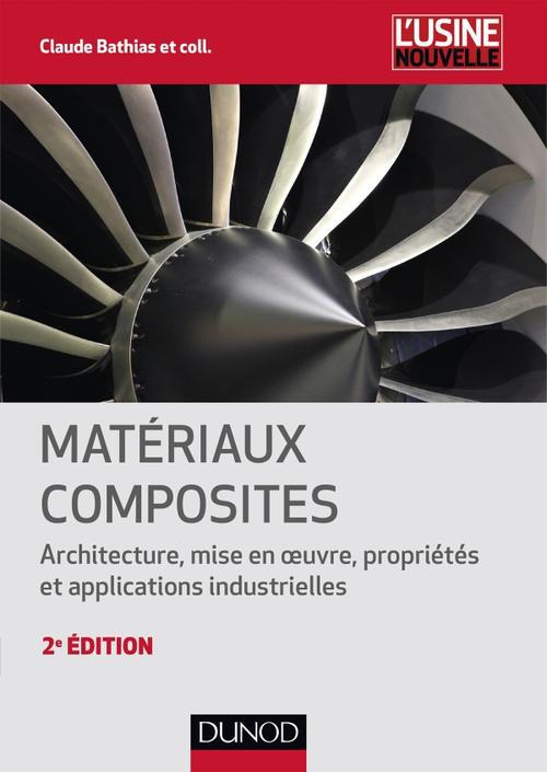 Materiaux industriels - t01 - materiaux composites - 2e edition - np