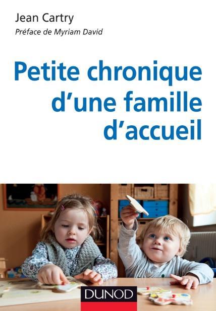 Petite chronique d'une famille d'accueil (2e édition)