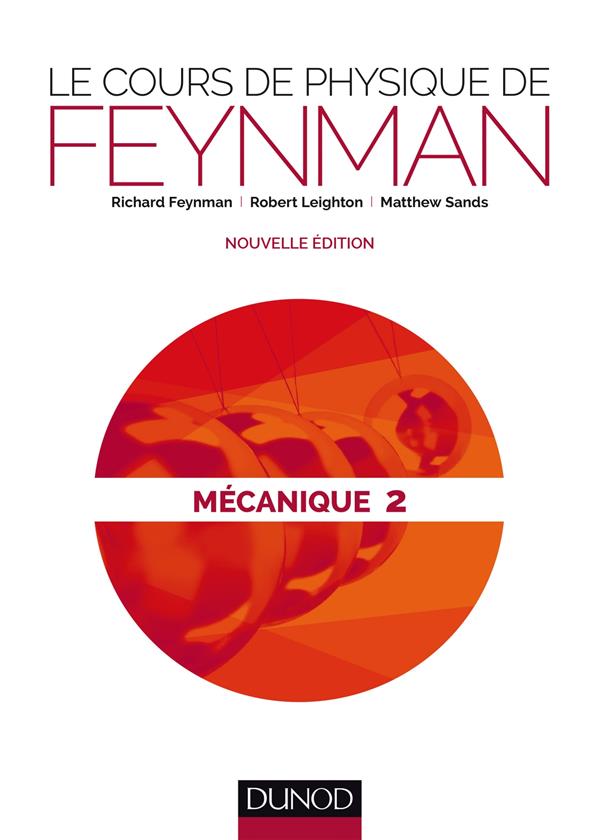 Le cours de physique de Feynman ; mécanique Tome 2