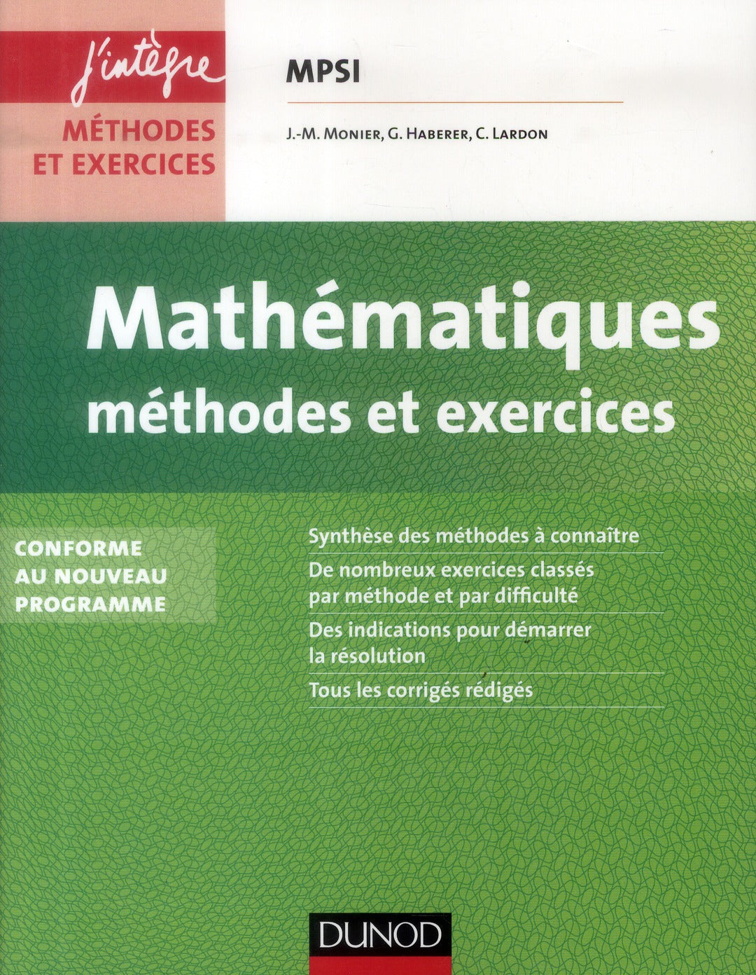 Mathématiques ; MPSI ; méthodes et exercices (2e édition)