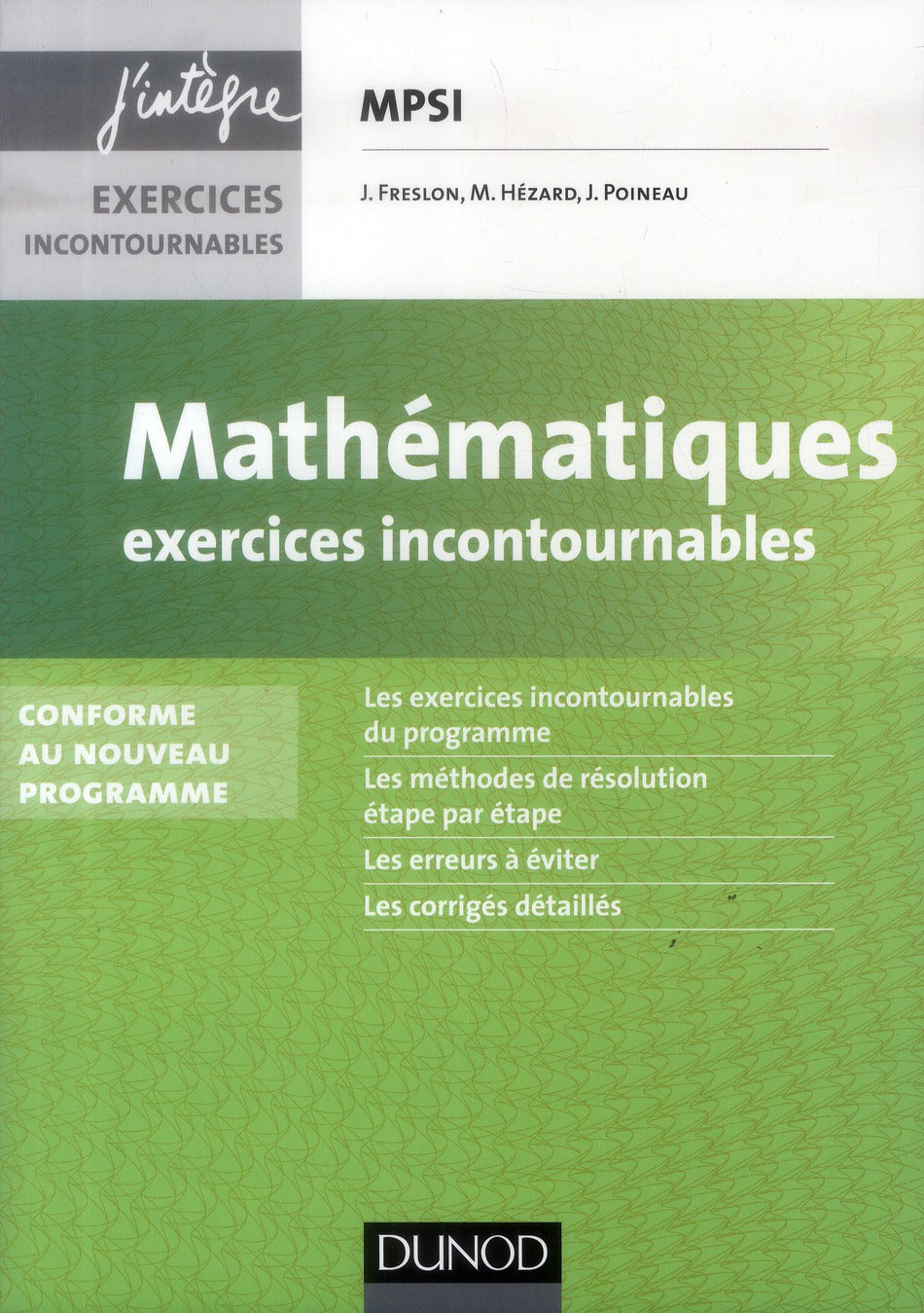 Mathématiques ; MPSI ; exercices incontournables (3e édition)