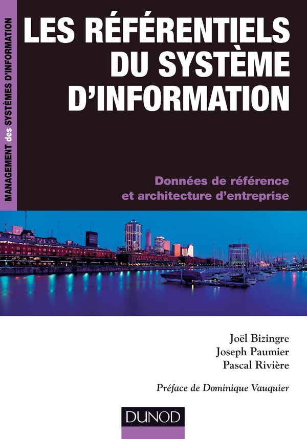 Les référentiels du système d'information ; données de référence et et architectures d'entreprise