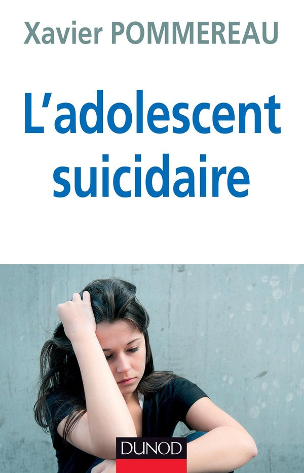 L'adolescent suicidaire (3e édition)