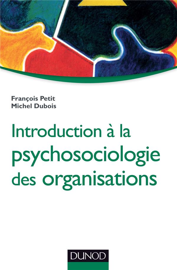 Introduction à la psychosociologie des organisations (3e édition)