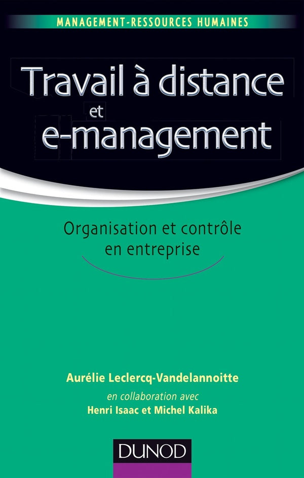 Travail à distance et management ; organisation et contrôle
