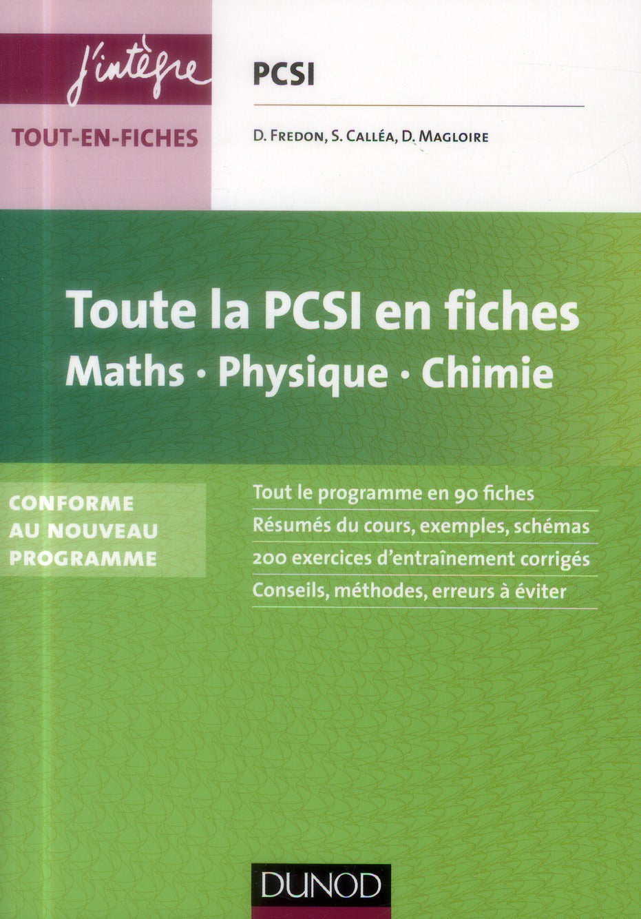 Toute la PCSI en fiches ; mathématiques, physique, chimie
