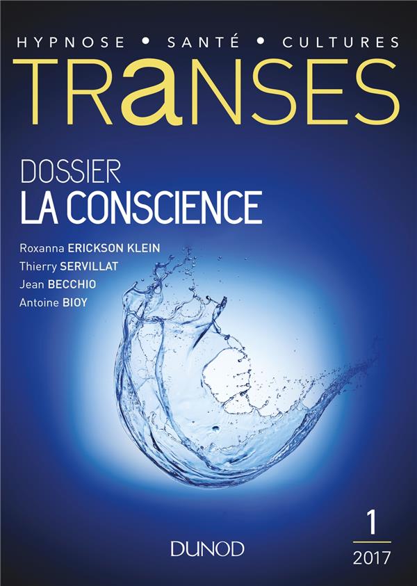 Transes : la revue de l'hypnose et de la santé n.1 : la conscience