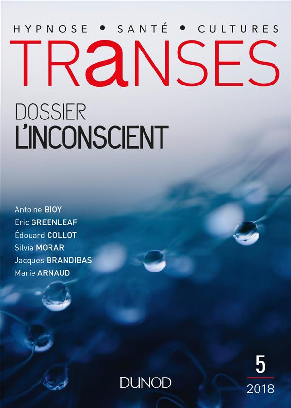 Transes : la revue de l'hypnose et de la santé n.5 : l'inconscient