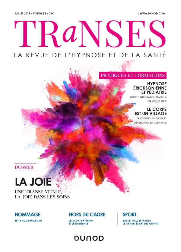 Transes : la revue de l'hypnose et de la santé n.8 : 3/2019 ; la joie