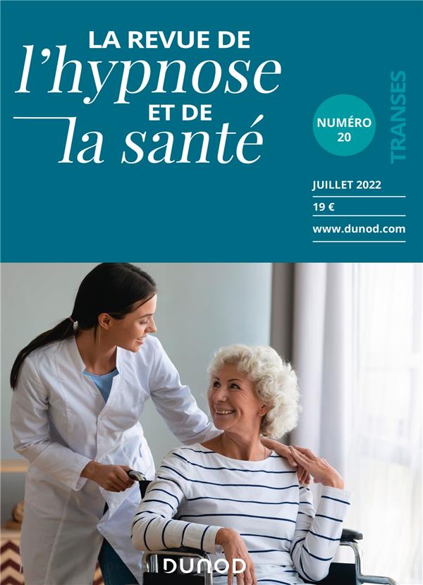 Transes : la revue de l'hypnose et de la santé n.20 : juillet 2022