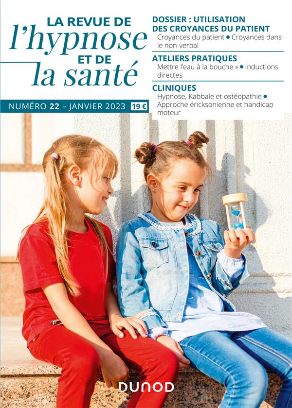 Transes : la revue de l'hypnose et de la santé n.22 : utilisation des croyances du patient