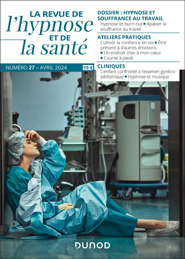 Transes : la revue de l'hypnose et de la santé n.27 : Hypnose et souffrance au travail
