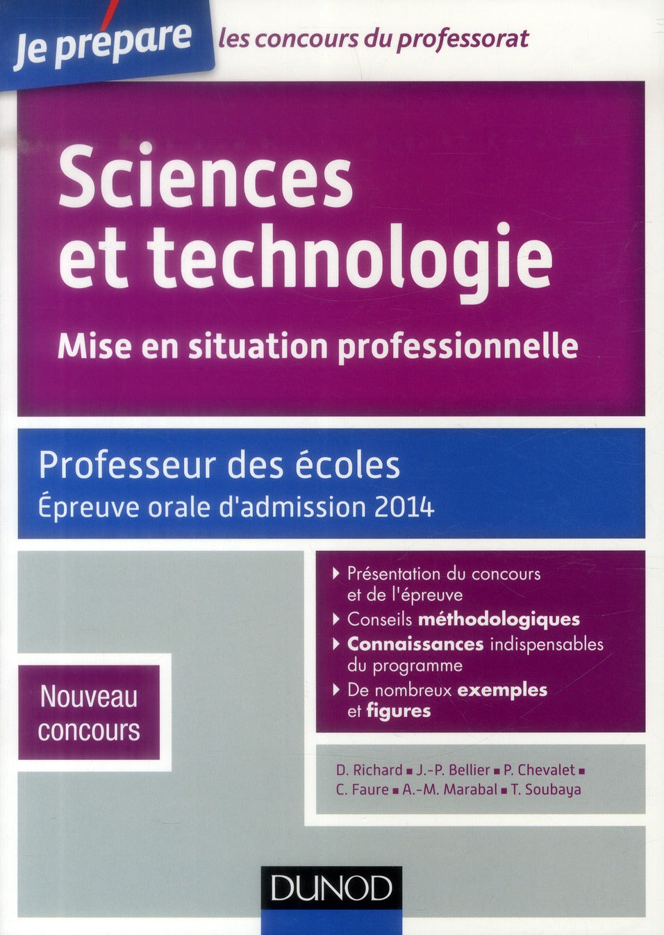 Je prépare : sciences et technologie ; mise en situation professionnelle ; professeur des écoles ; épreuve orale d'admission 2014