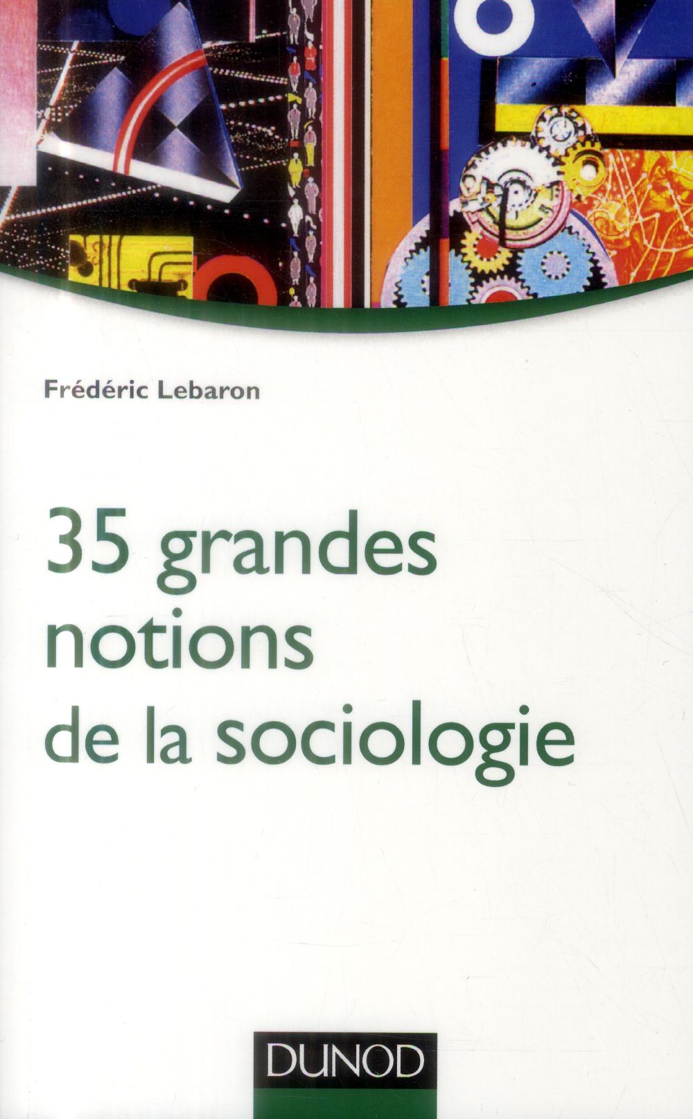 Les 35 grandes notions de la sociologie