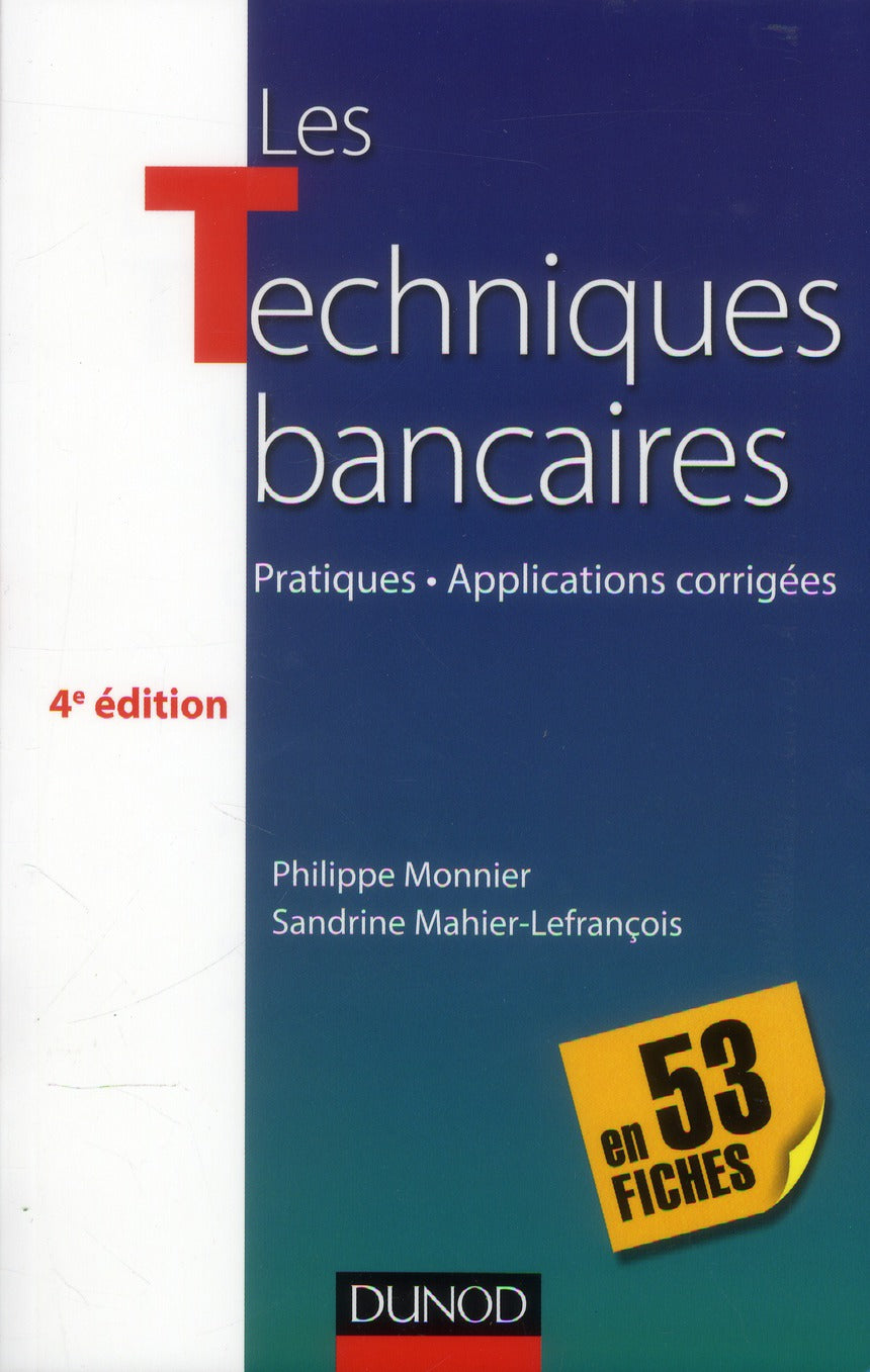 Les techniques bancaires en 53 fiches (4e édition)