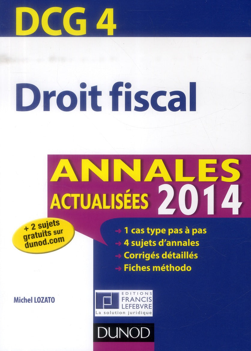 DCG 4 ; droit fiscal ; annales actualisées (édition 2014)