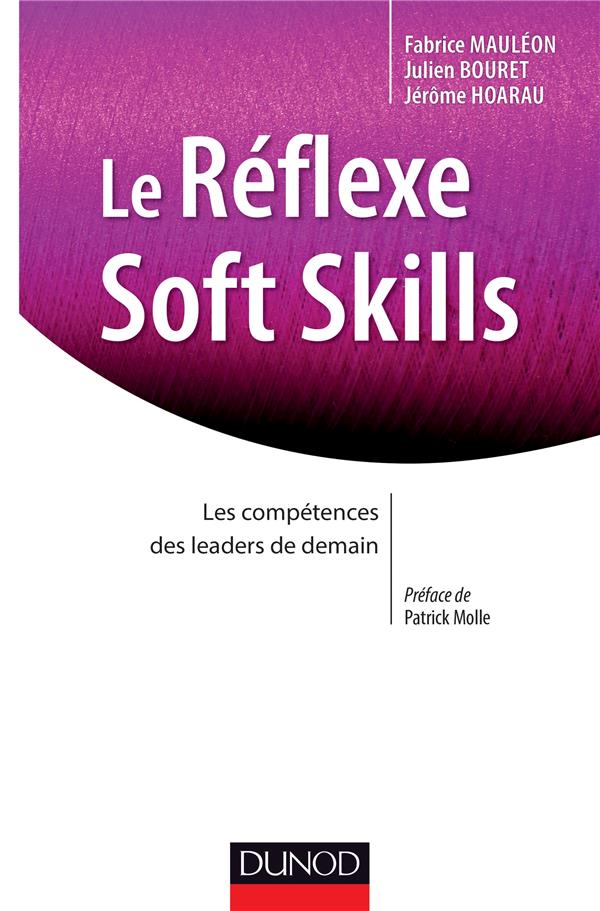 Le réflexe soft skills ; les compétences des leaders de demain