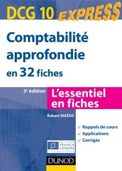 DCG 10 ; comptabilité approfondie en 32 fiches (3e édition)