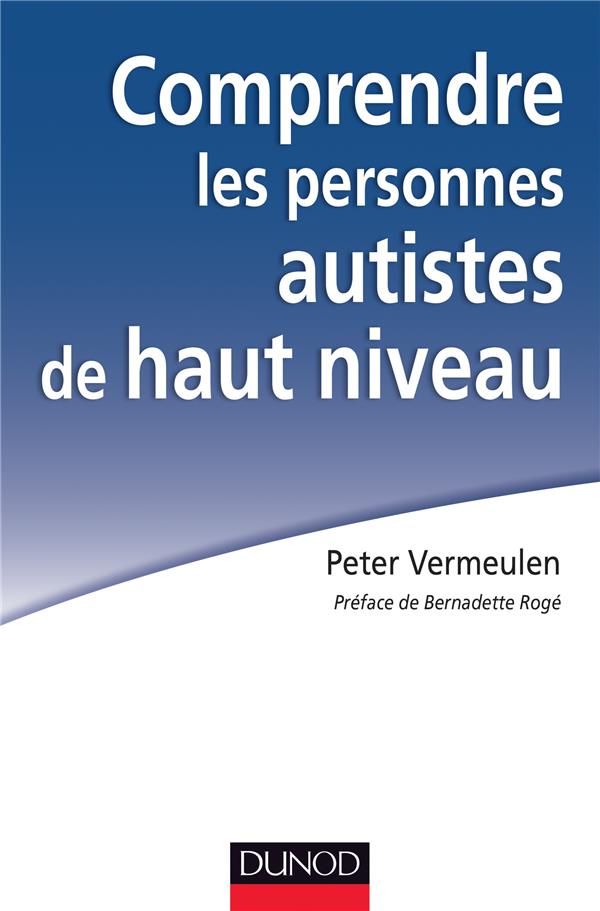 Comprendre les personnes autistes de haut niveau