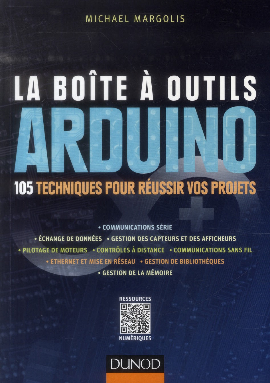 La boîte à outils Arduino ; 105 techniques pour réussir vos projets