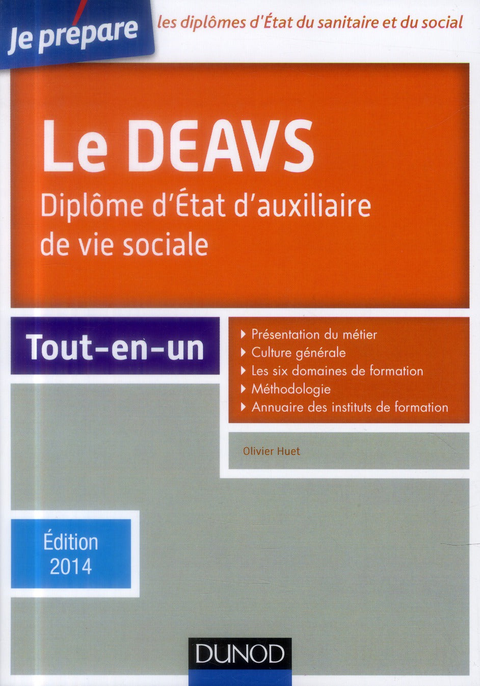 Je prépare : le DEAVS ; diplôme d'Etat d'auxiliaire de vie sociale ; tout-en-un (édition 2014)