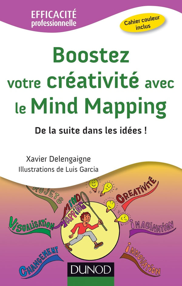 Boostez votre créativité avec le mind mapping ; de la suite dans les idées !